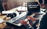 Что такое MIDI в музыке и как пользоваться?