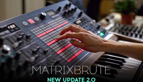 Обновление Arturia Matrixbrute 2.0: лучший секвенсор, больше мощи модуляции и новые звуки