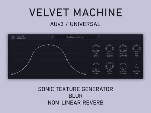 Velvet Machine - новый эффект гранулярного стиля AUv3 для звуковых текстур